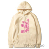 Plus Size Do What Makes You Happy Simple Letter Printed Hoodie Women Men Autumn Winter Clothing Sweatshirt Sudaderas Pullover